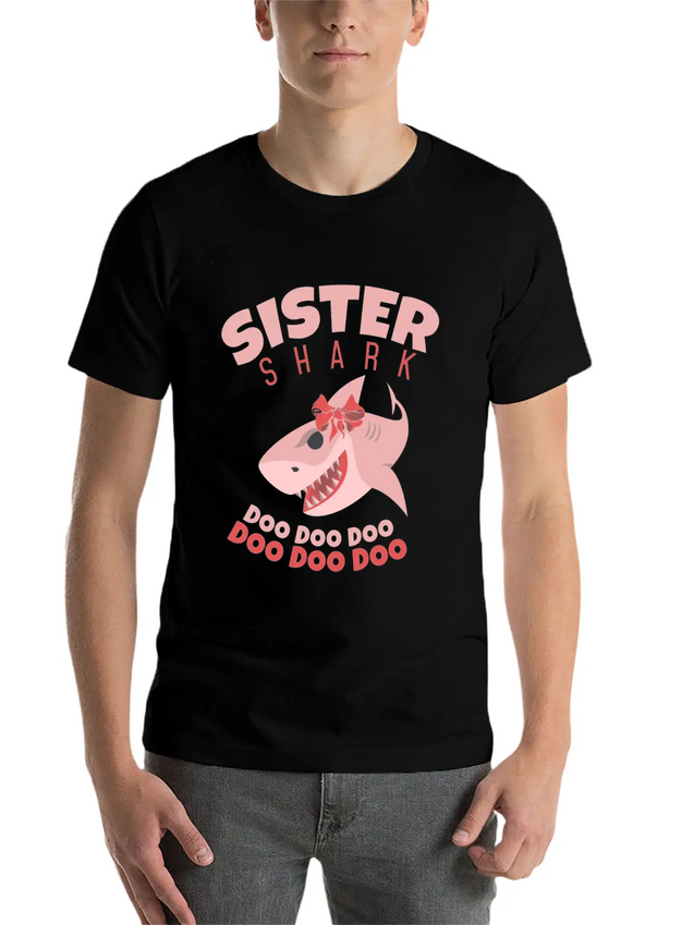 Sister Shark Doo Doo Song Sharks Shark Gift Classic Fit Graphic Tee For Daily Comfort – Unisex Cotton Shirt